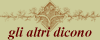 gli altri dicono