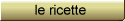 le ricette